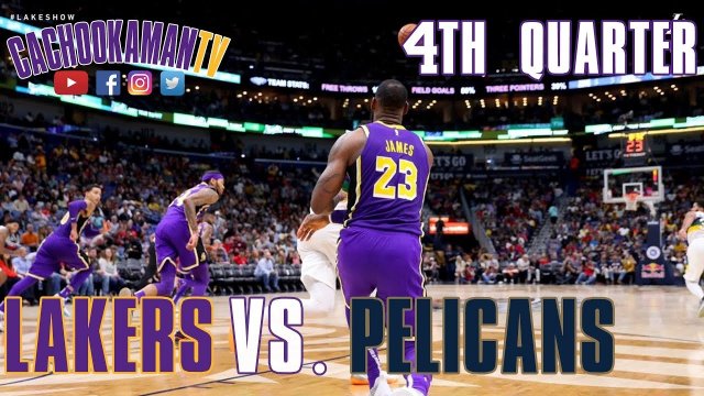 4th Quarter Team Highlights - Lakers vs. Pelicans - February 23, 2019
