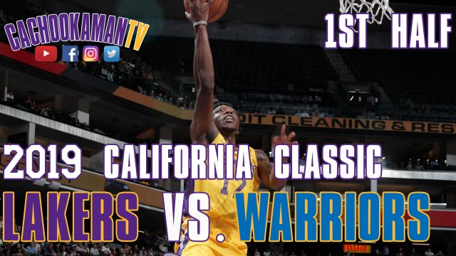 1st Half Team Highlights - Lakers vs. Warriors - 2019 California Classic - July 2, 2019
